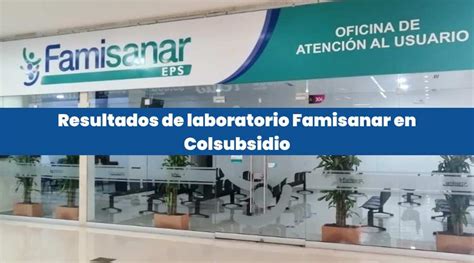 laboratorios famisanar cafam|Resultados de laboratorio